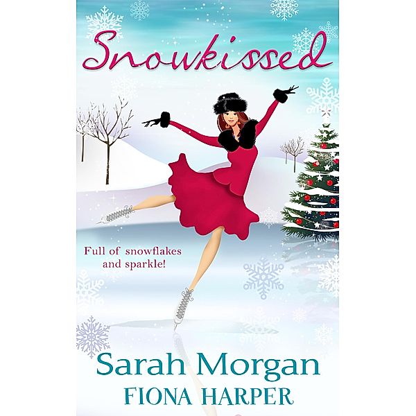 Snowkissed!: The Midwife's Marriage Proposal (Lakeside Mountain Rescue, Book 3) / Blind-Date Marriage, Sarah Morgan, Fiona Harper