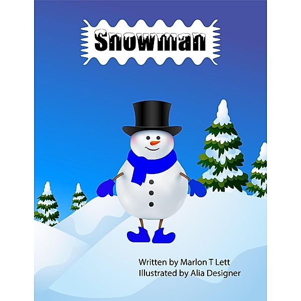 Snowman, Marlon T Lett