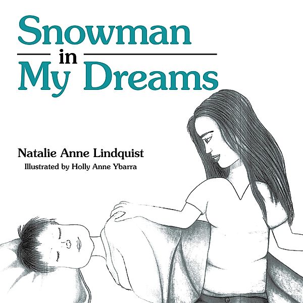Snowman in My Dreams, Natalie Anne Lindquist