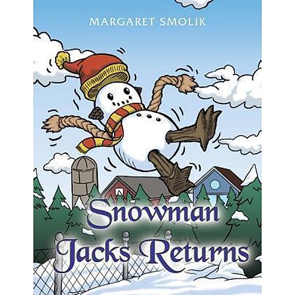 Snowman Jack Returns / TOPLINK PUBLISHING, LLC, Margaret Smolik