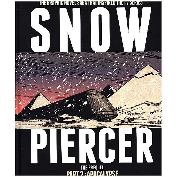 Snowpiercer / Snowpiercer: Prequel 2, Jean-Marc Rochette, Matz