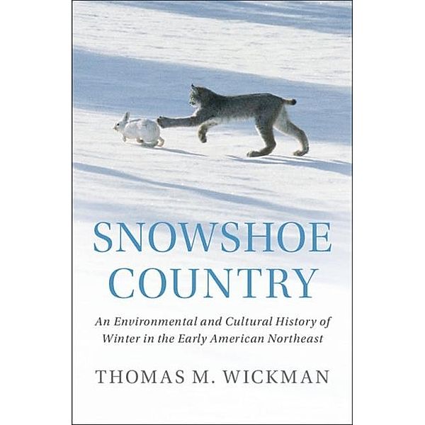 Snowshoe Country, Thomas M. Wickman