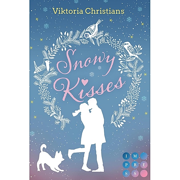 Snowy Kisses. Schreib dich in mein Herz, Viktoria Christians