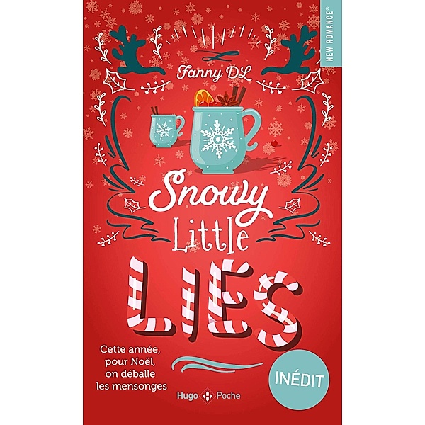 Snowy little lies - Romance de Noël / New Romance Numérique, Fanny Dl