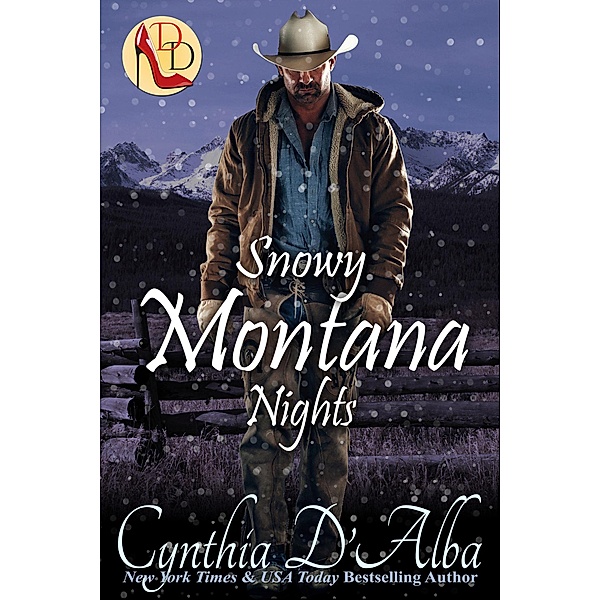 Snowy Montana Nights (Dallas Debutantes, #3) / Dallas Debutantes, Cynthia D'Alba