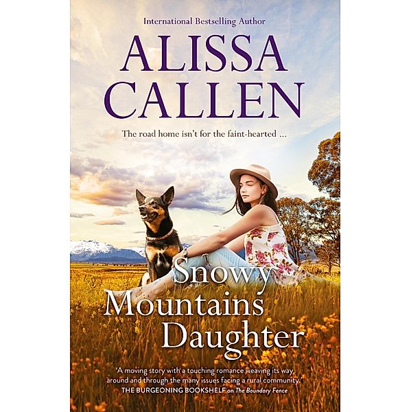 Snowy Mountains Daughter (A Bundilla Novel, #1) / A Bundilla Novel Bd.01, Alissa Callen