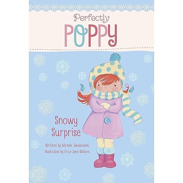 Snowy Surprise / Raintree Publishers, Michele Jakubowski