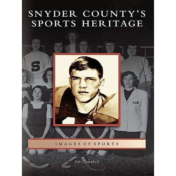 Snyder County's Sports Heritage, Jim Campbell