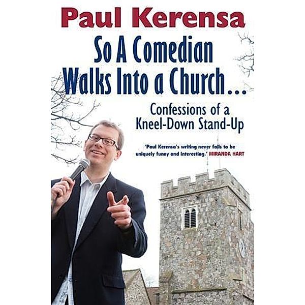 So A Comedian Walks Into Church, Paul Kerensa