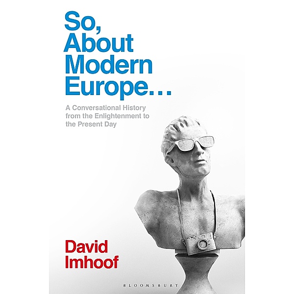 So, About Modern Europe..., David Imhoof