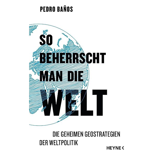 So beherrscht man die Welt, Pedro Baños