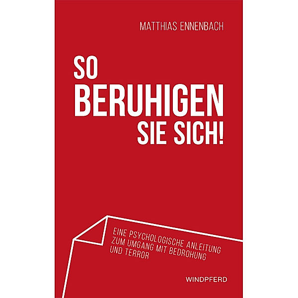 So beruhigen Sie sich!, Matthias Ennenbach