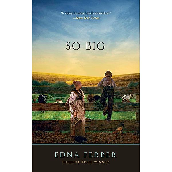 So Big, Edna Ferber