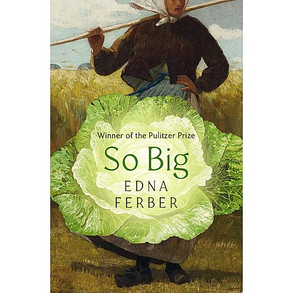 So Big, Edna Ferber