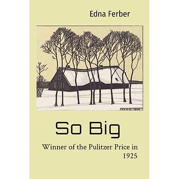 So Big / Murine Publications LLC, Edna Ferber