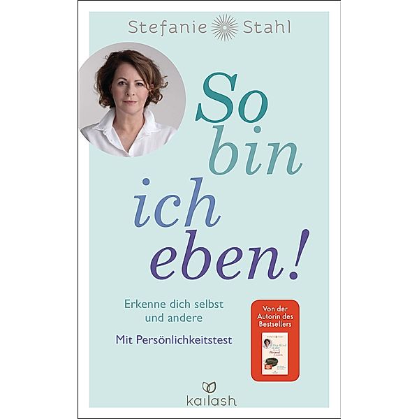 So bin ich eben!, Stefanie Stahl