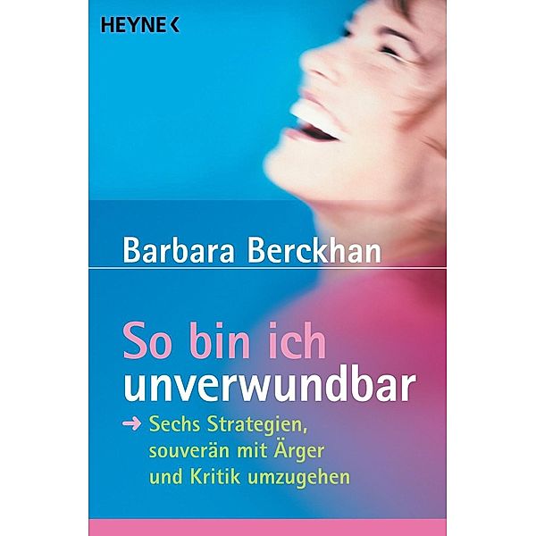 So bin ich unverwundbar, Barbara Berckhan