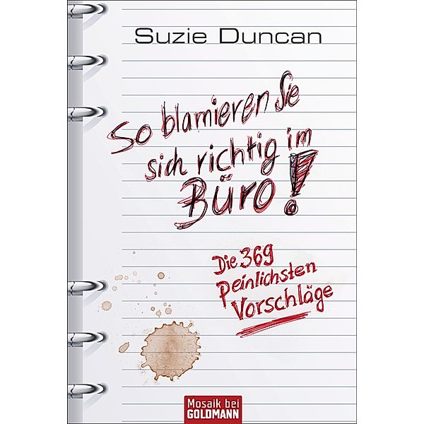 So blamieren Sie sich richtig im Büro!, Suzie Duncan