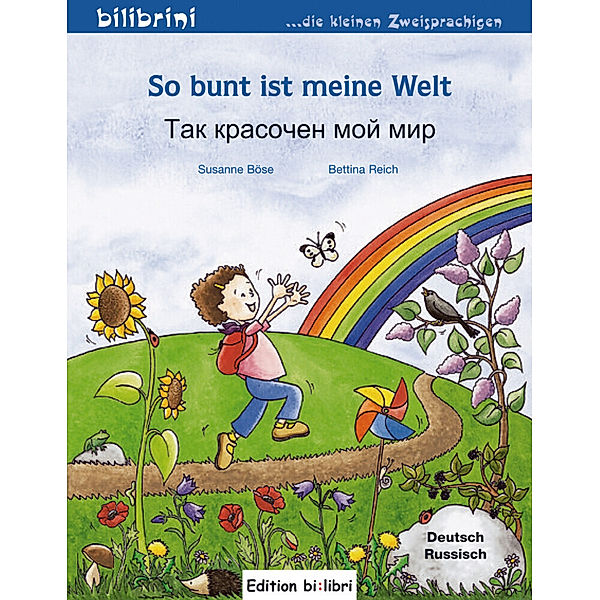 So bunt ist meine Welt, Deutsch-Russisch, Susanne Böse, Bettina Reich