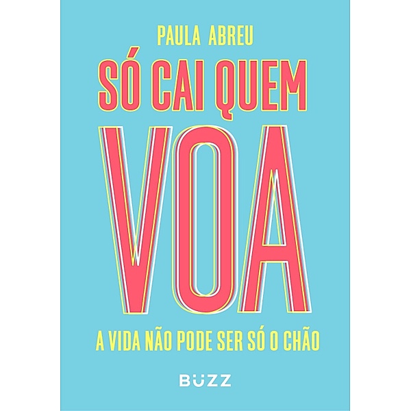 Só cai quem voa, Paula Abreu