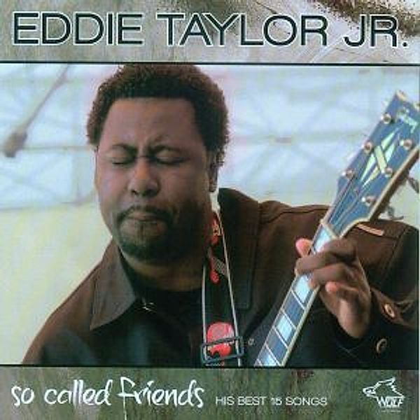 So Called Friends, Eddy  Jr. Taylor