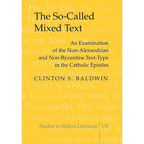 So-Called Mixed Text, Clinton S. Baldwin