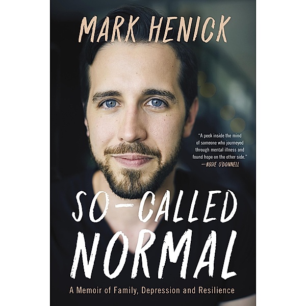 So-Called Normal, Mark Henick