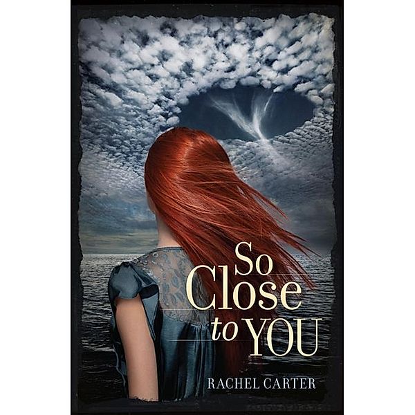 So Close to You, Rachel Carter