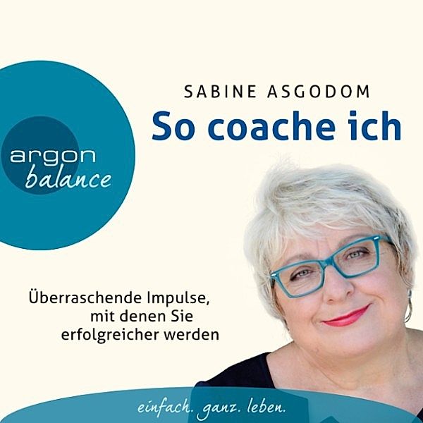 So coache ich, Sabine Asgodom