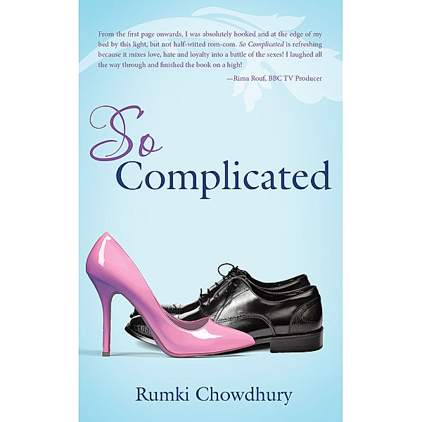 So Complicated, Rumki Chowdhury