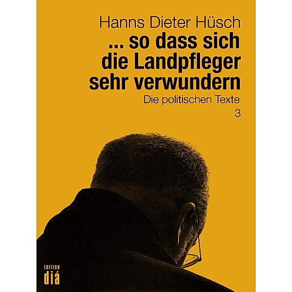 ... so dass sich die Landpfleger sehr verwundern / Hanns Dieter Hüsch: Das literarische Werk, Hanns Dieter Hüsch