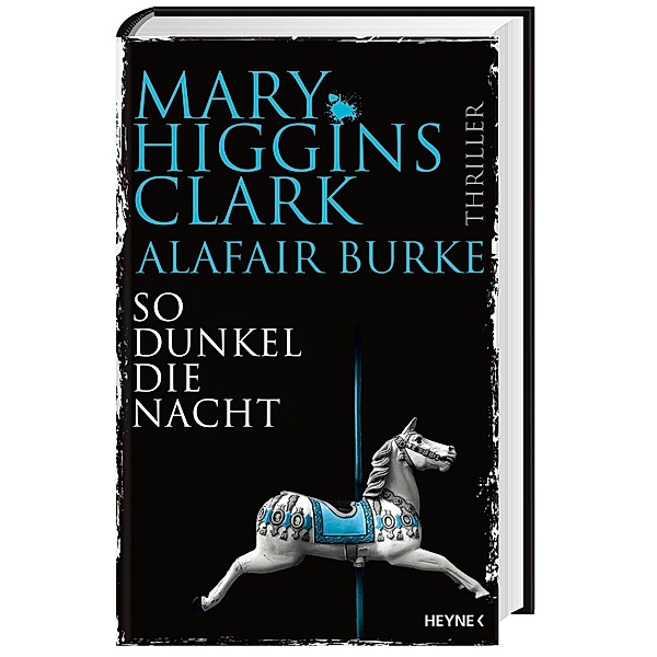 So dunkel die Nacht, Mary Higgins Clark, Alafair Burke