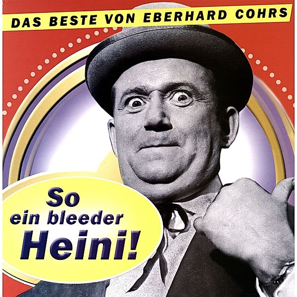 So Ein Bleeder Heini !, Eberhard Cohrs