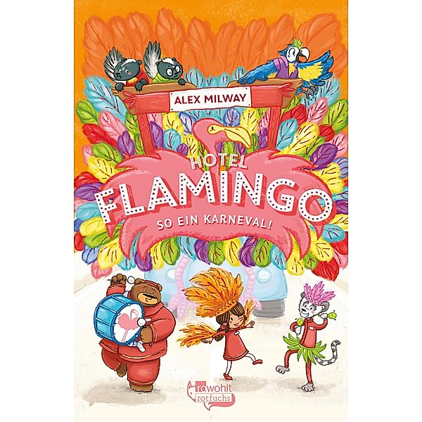 So ein Karneval! / Flamingo-Hotel Bd.3, Alex Milway