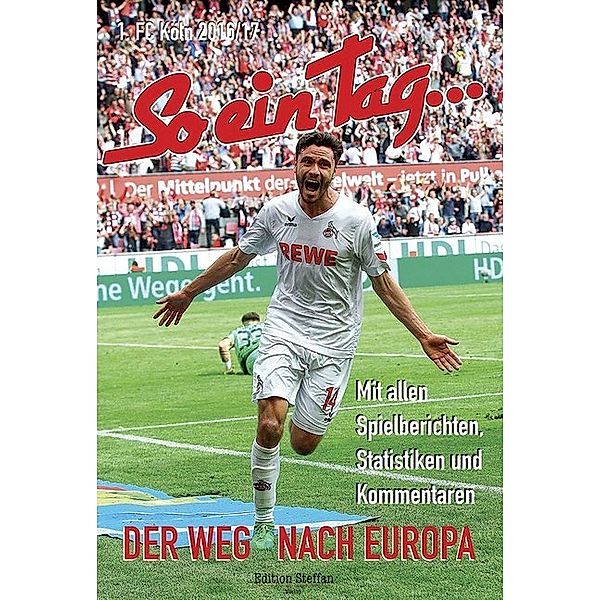 So ein Tag ... / 1. FC Köln 2016/17, Ralf Friedrichs