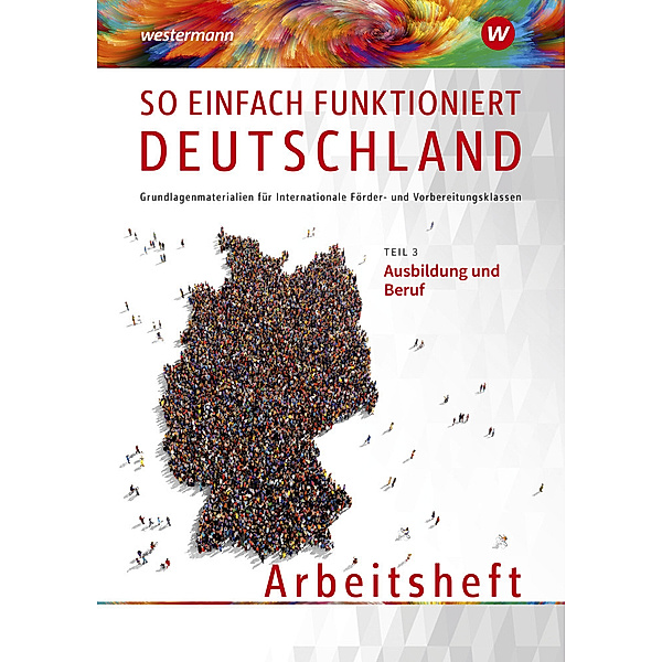 So einfach funktioniert Deutschland: Arbeitsheft.Tl.3, Vahide Akbay