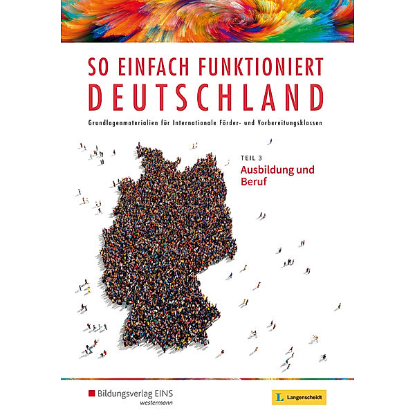 So einfach funktioniert Deutschland: Schülerband.Tl.3, Andrea Behnke