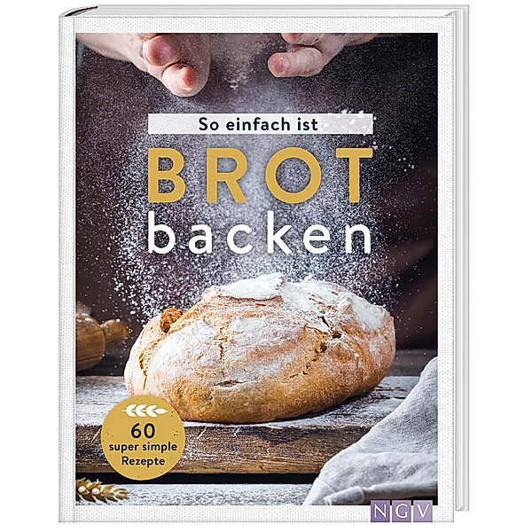 So einfach ist Brot backen