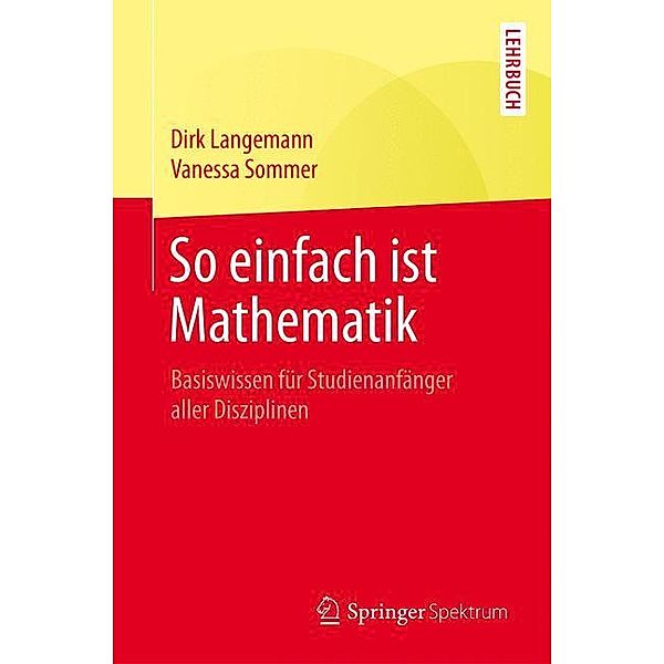 So einfach ist Mathematik, Dirk Langemann, Vanessa Sommer