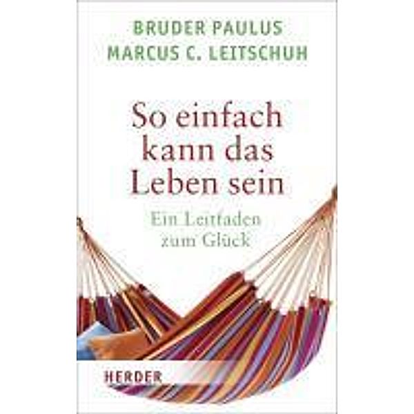 So einfach kann das Leben sein, Paulus Terwitte, Marcus C. Leitschuh