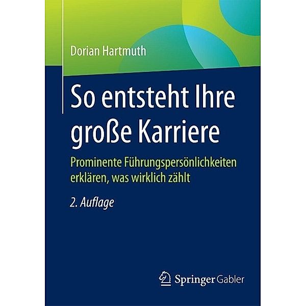 So entsteht Ihre große Karriere, Dorian Hartmuth