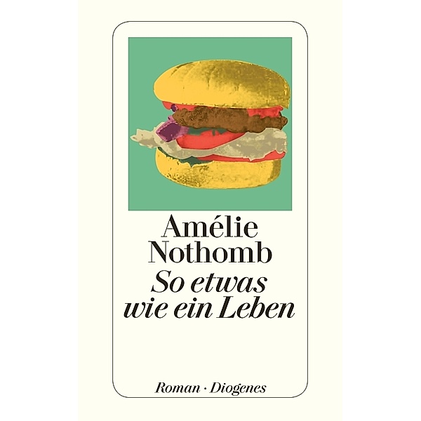 So etwas wie ein Leben, Amélie Nothomb