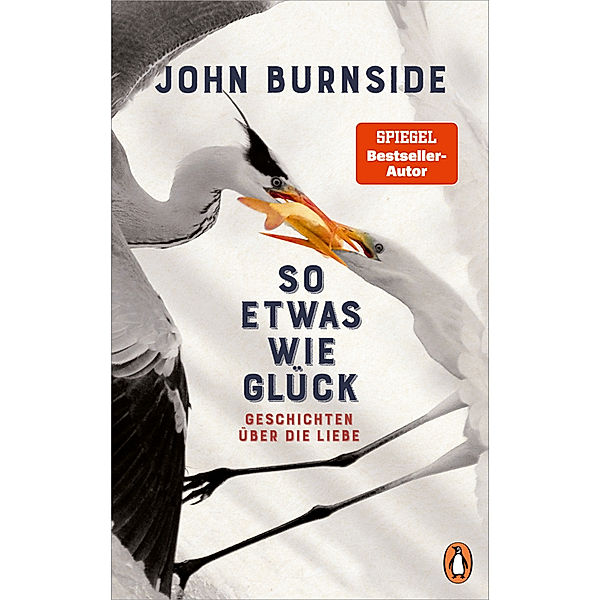 So etwas wie Glück, John Burnside