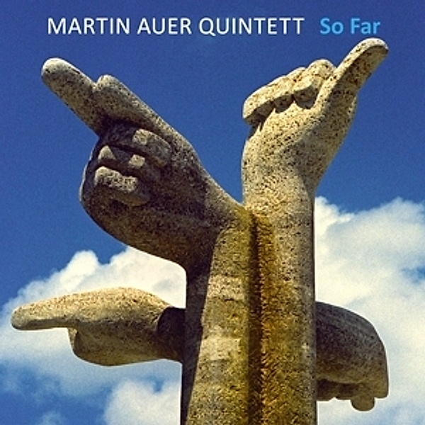 So Far, Martin Quintett Auer
