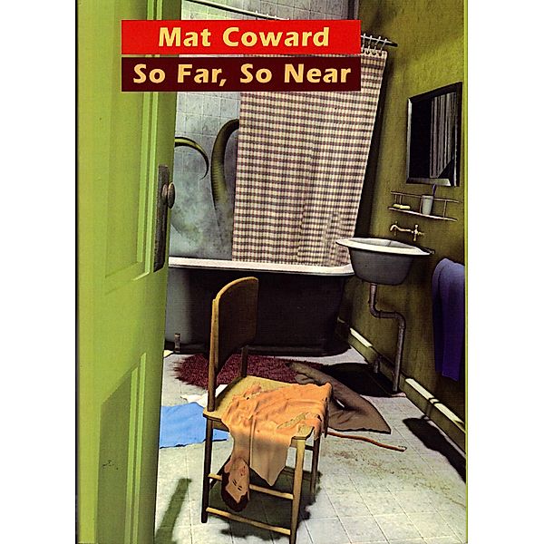 So Far, So Near, Mat Coward
