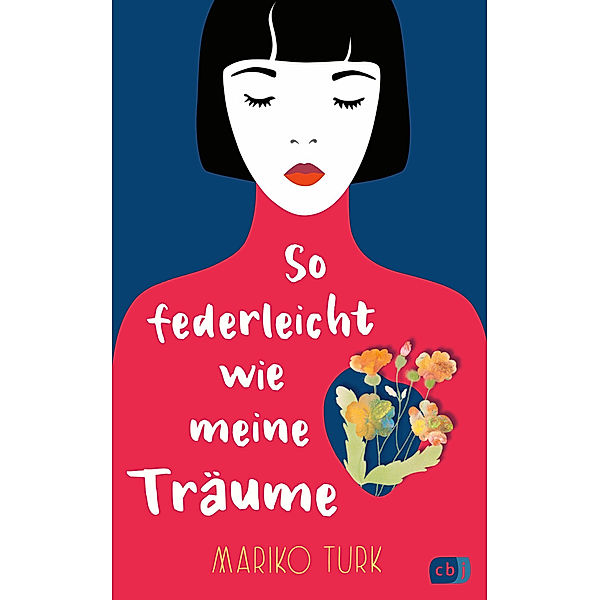 So federleicht wie meine Träume, Mariko Turk