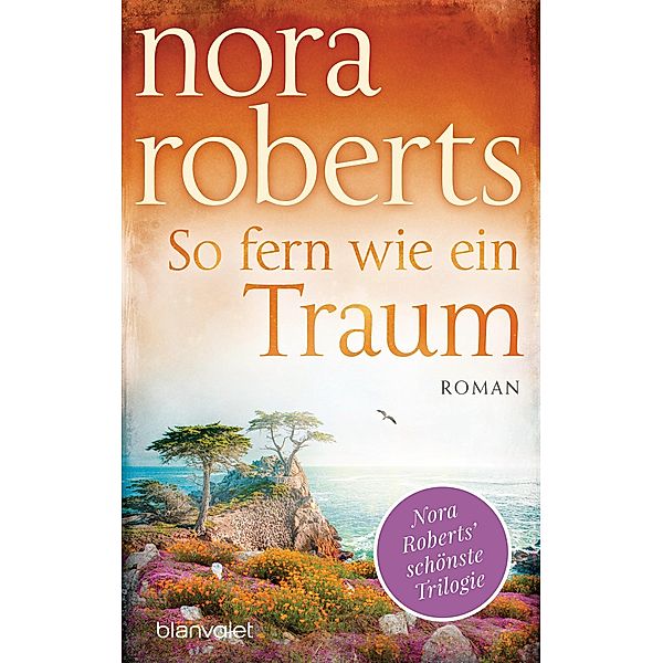 So fern wie ein Traum / Templeton Trilogie Bd.3, Nora Roberts