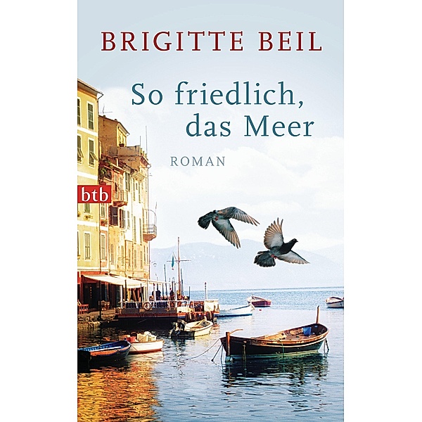 So friedlich, das Meer, Brigitte Beil