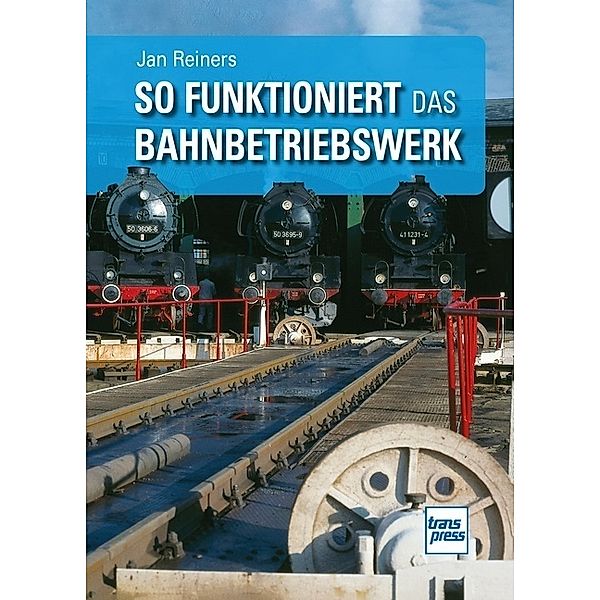 So funktioniert das Bahnbetriebswerk, Jan Reiners