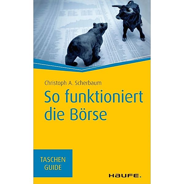 So funktioniert die Börse, Christoph A. Scherbaum